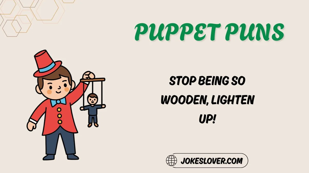 Puppet Puns