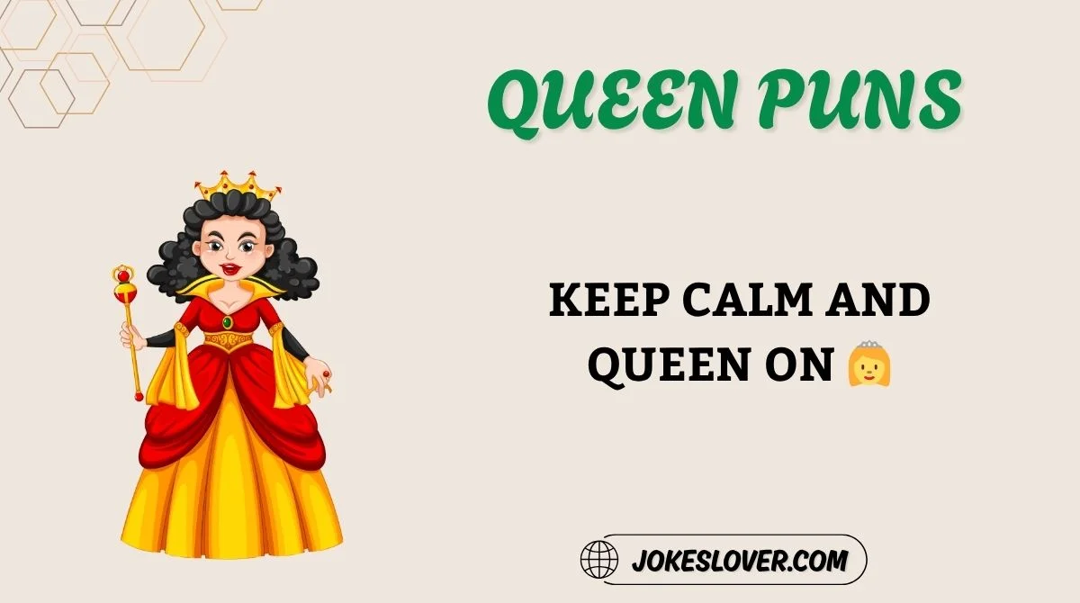Queen Puns