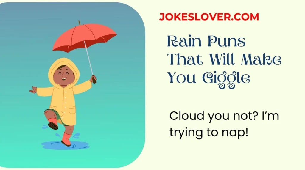 Rain Puns That Will Make You Giggle