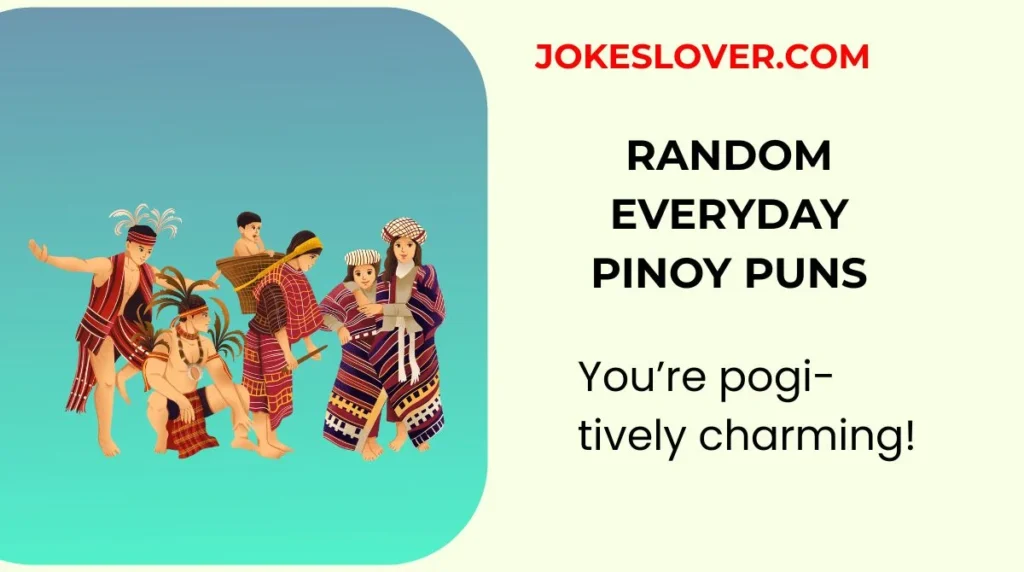 Random Everyday Pinoy Puns