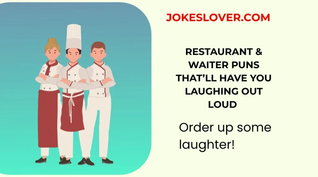 Restaurant & Waiter Puns That’ll Have You Laughing Out Loud