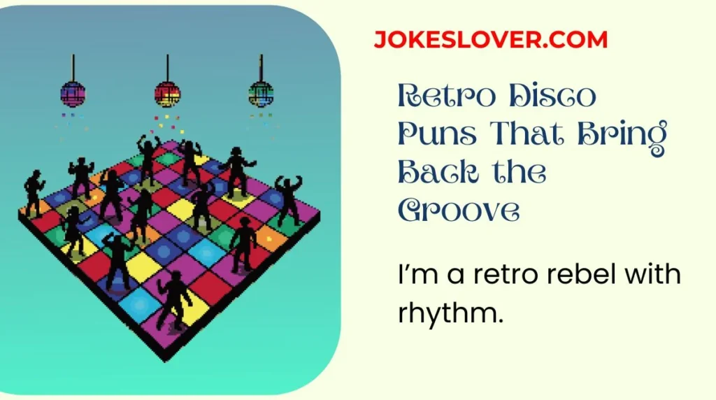 Retro Disco Puns That Bring Back the Groove