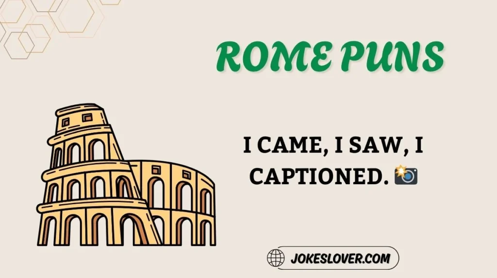 Rome Puns