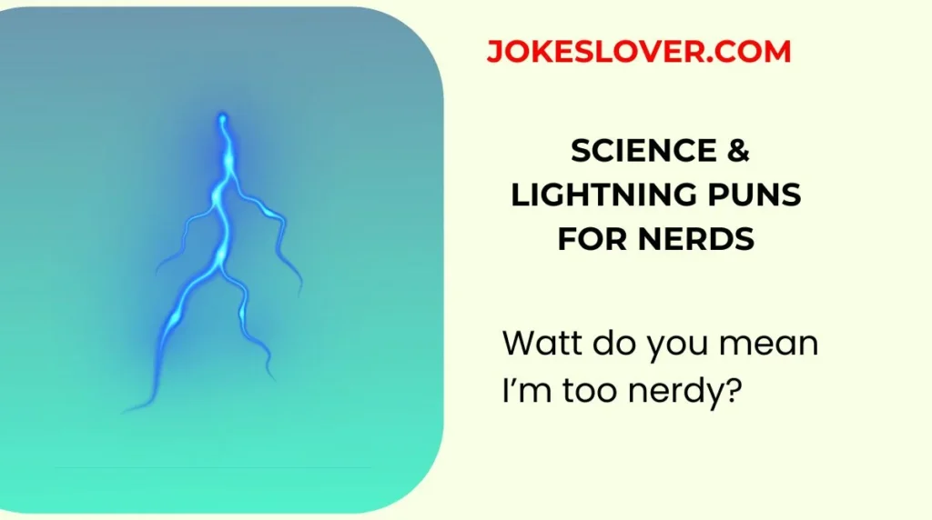 Science & Lightning Puns for Nerds