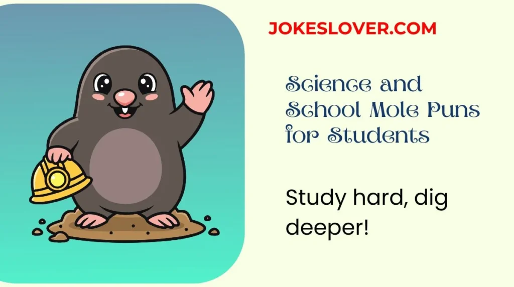 Science and School Mole Puns for Students