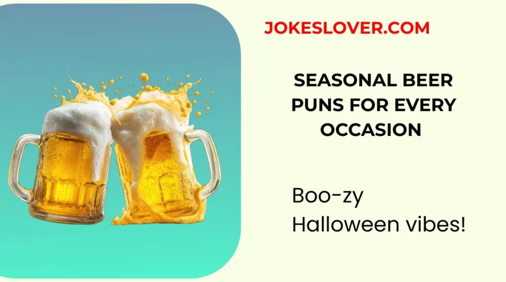 Seasonal Beer Puns for Every Occasion