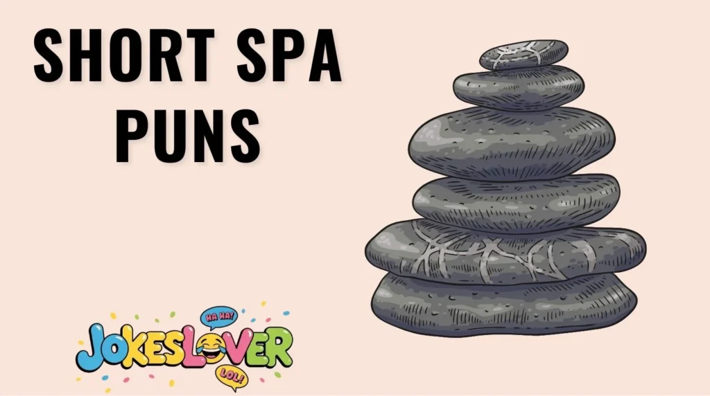 Short Spa Puns