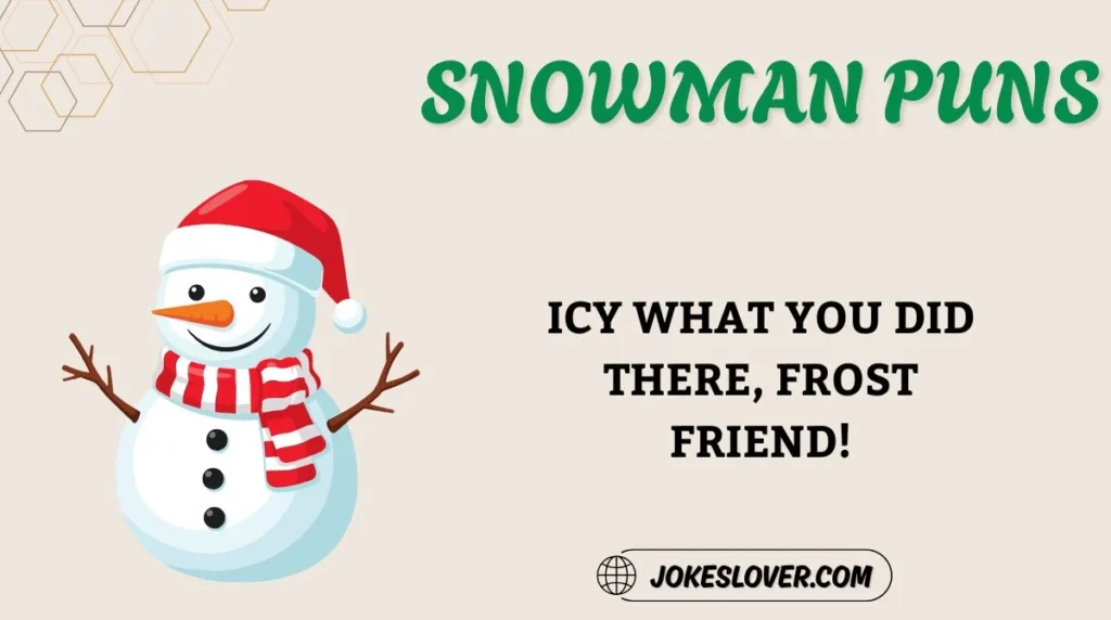 Snowman Puns