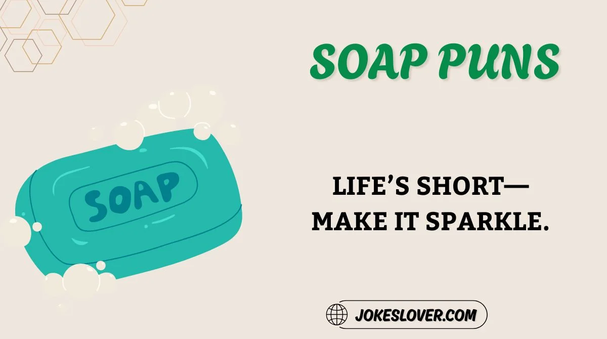 Soap Puns