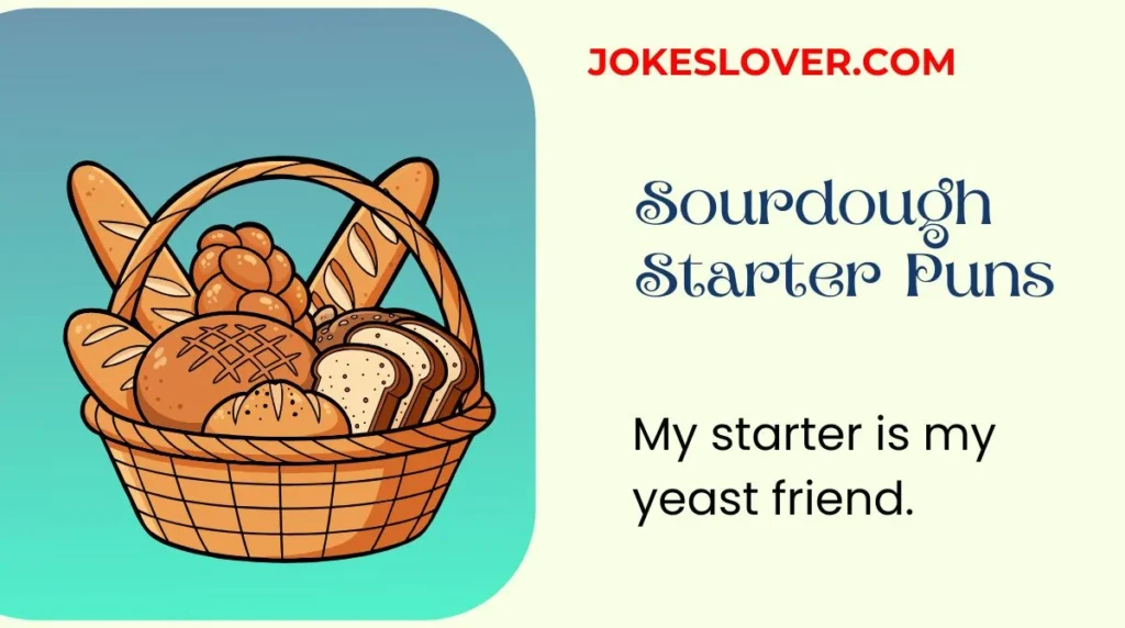 Sourdough Starter Puns