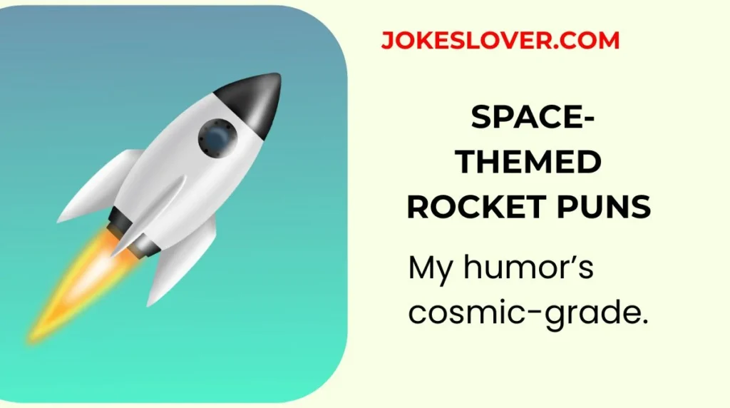 Space-Themed Rocket Puns