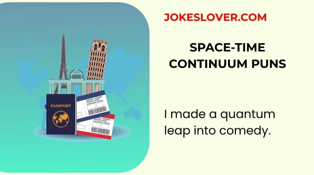 Space-Time Continuum Puns