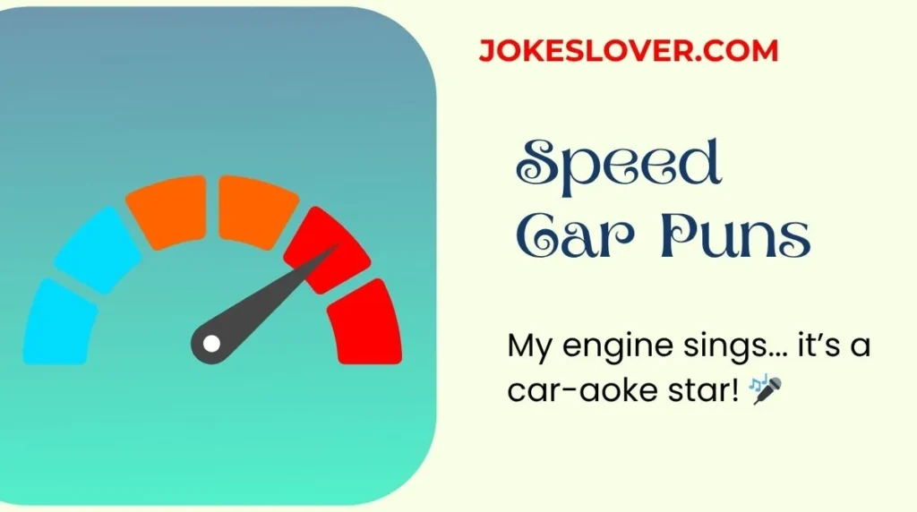 Speed Car Puns