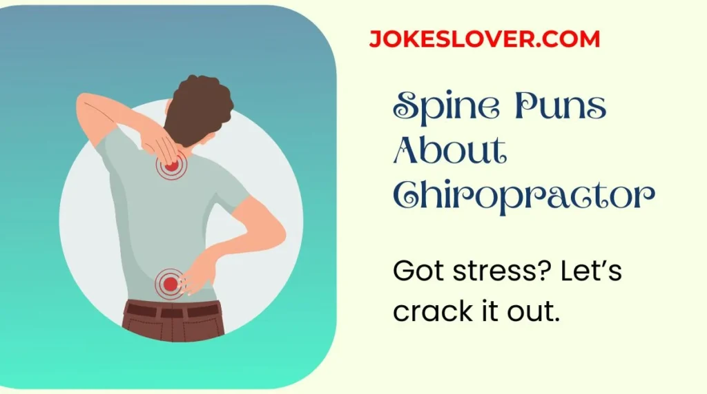 Spine Puns About Chiropractors