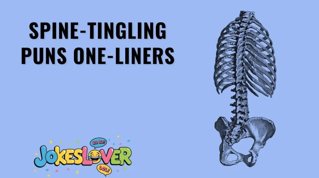 Spine-Tingling Puns One-Liners