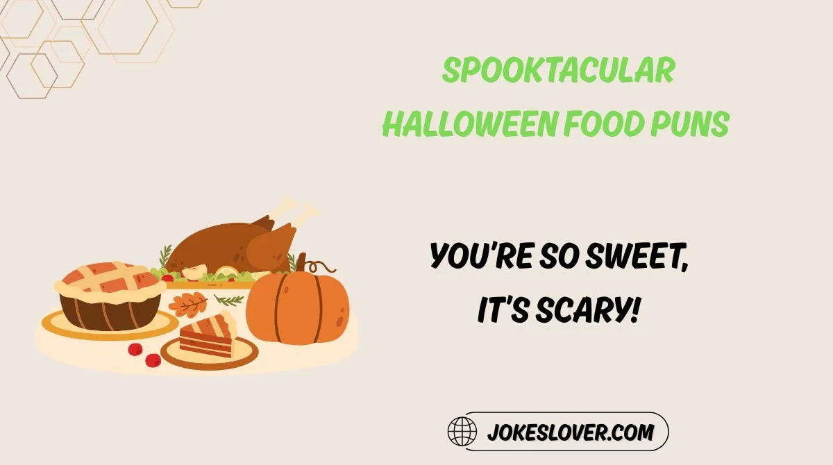 Spooktacular Halloween Food Puns