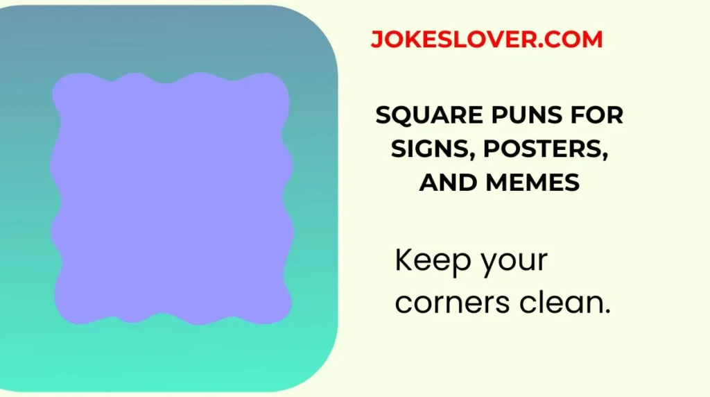 Square Puns for Signs, Posters, and Memes