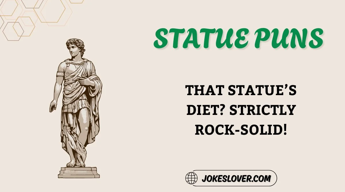 Statue Puns