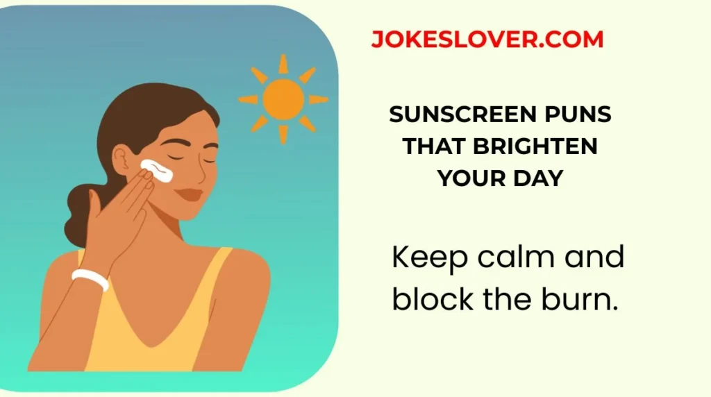 Sunscreen Puns That Brighten Your Day