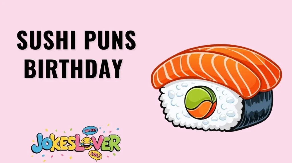 Sushi Puns Birthday