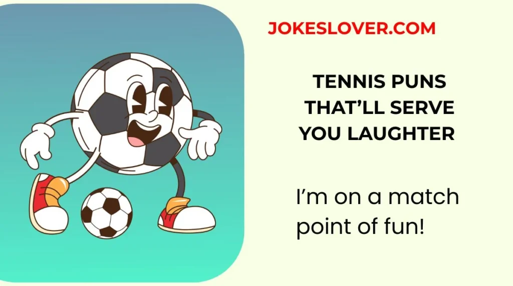 Tennis Puns That’ll Serve You Laughter