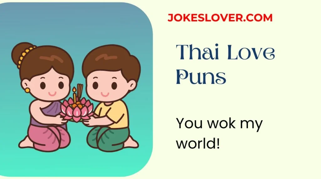 Thai Love Puns