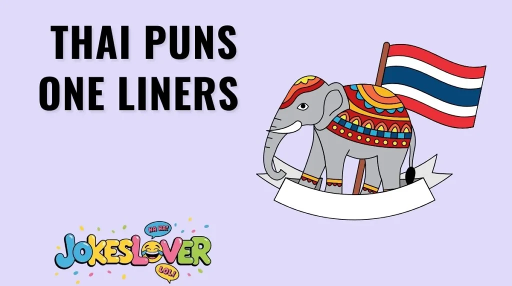 Thai Puns One Liners