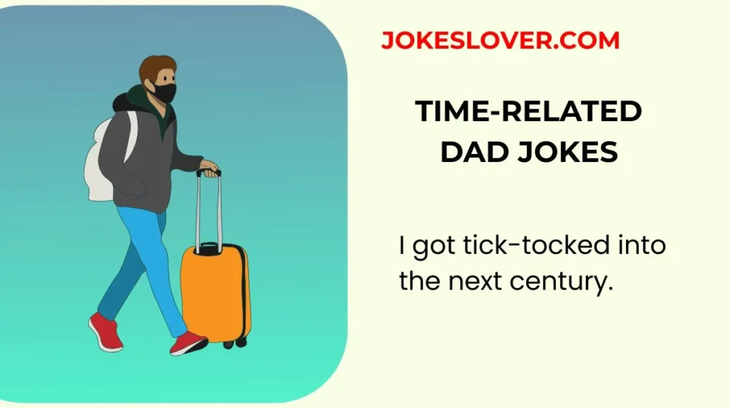 Time-Related Dad Jokes