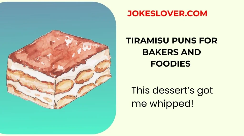 Tiramisu Puns for Bakers and Foodies
