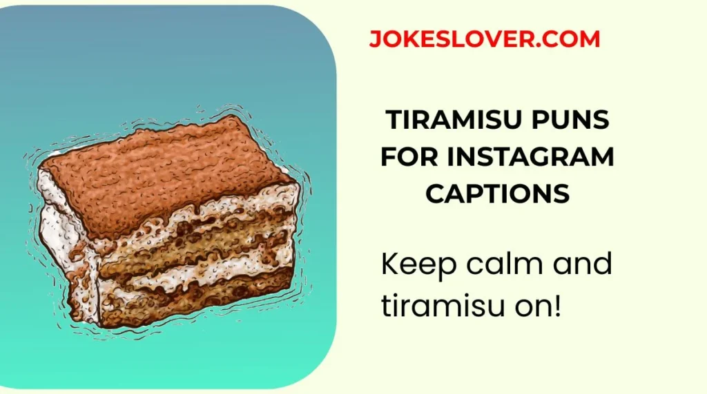 Tiramisu Puns for Instagram Captions