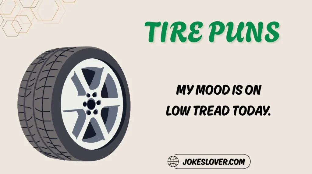 Tire Puns