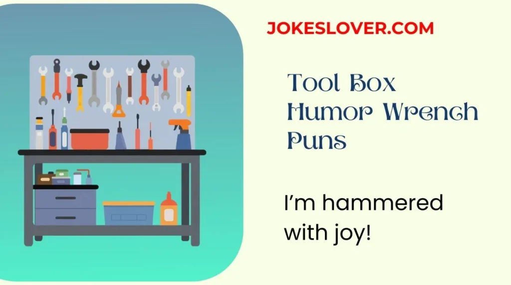 Tool Box Humor Wrench Puns