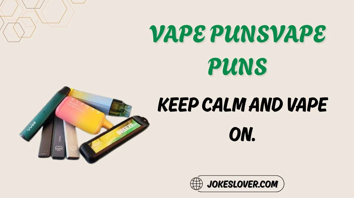 Vape Puns