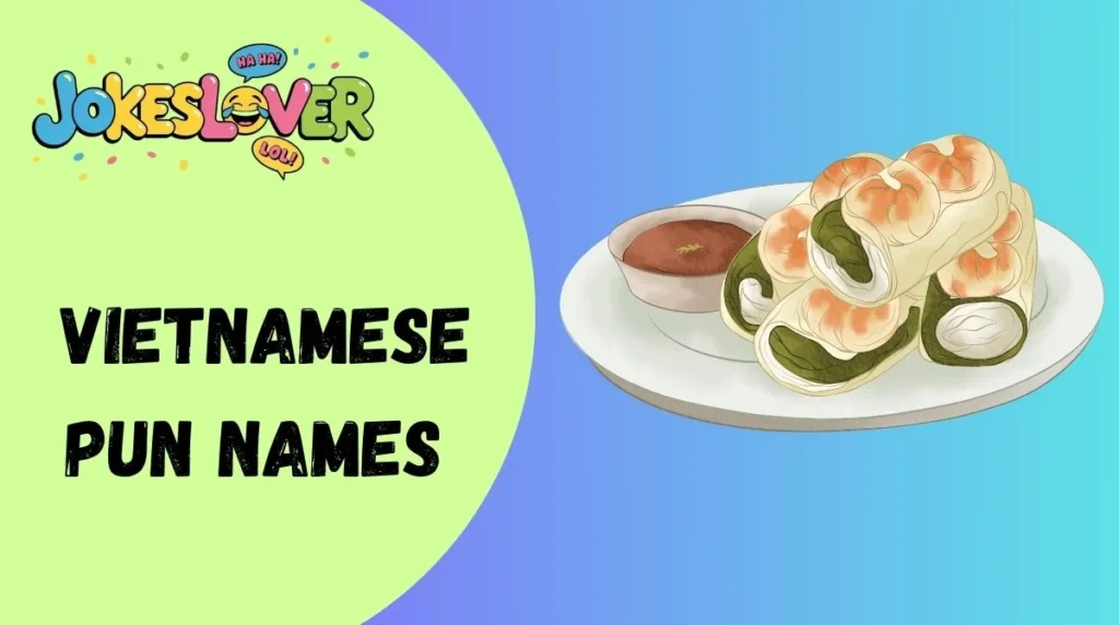 🇻🇳 Vietnamese Pun Names