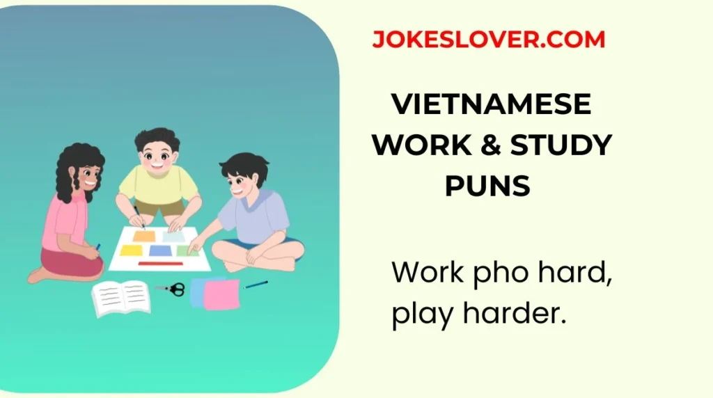 Vietnamese Work & Study Puns