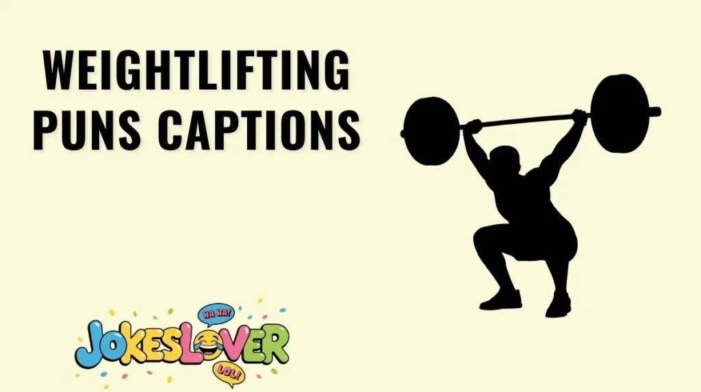 Weightlifting Puns Captions