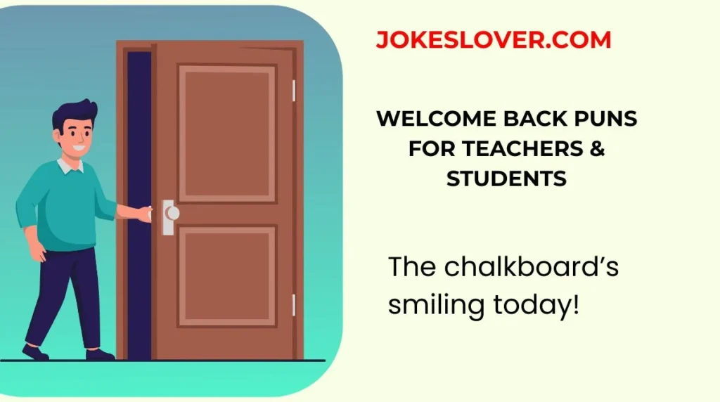 Welcome Back Puns for Teachers & Students
