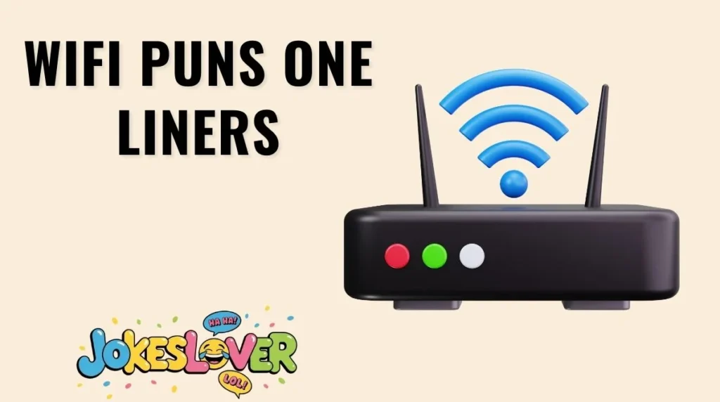 WiFi Puns One Liners