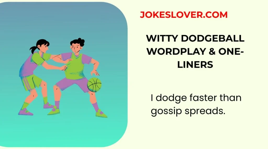 Witty Dodgeball Wordplay & One-Liners