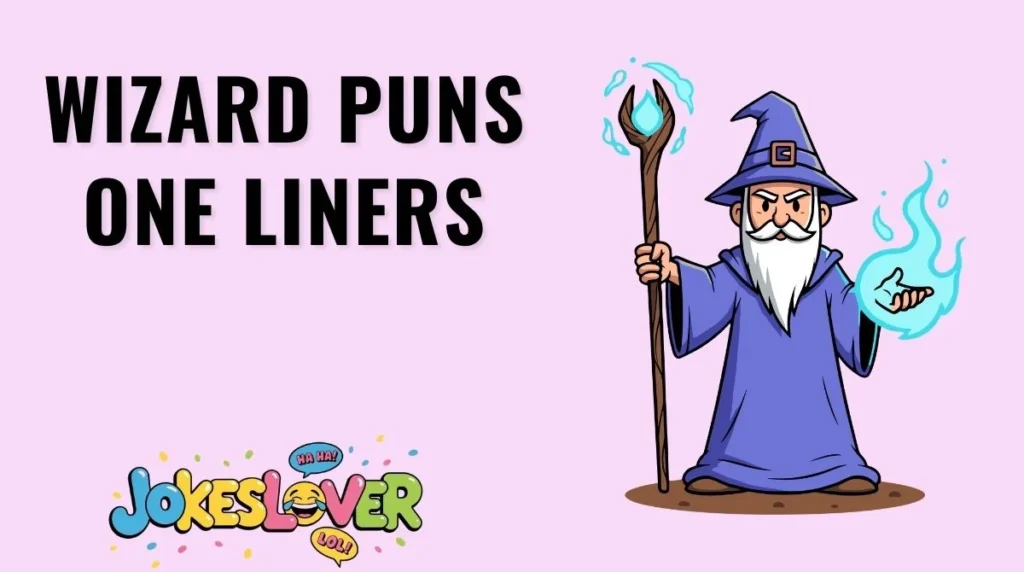 Wizard Puns One Liners