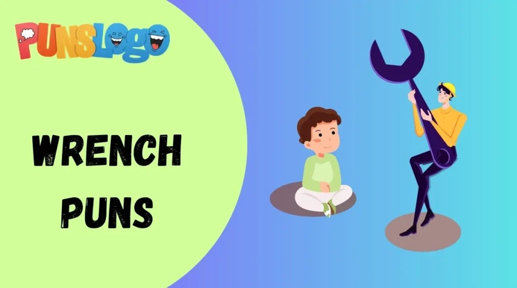 Wrench Puns