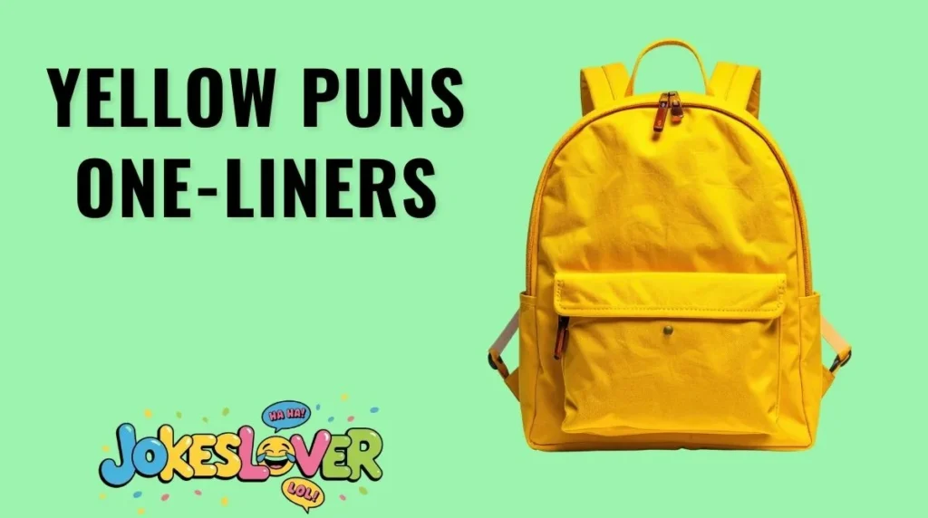 Yellow Puns One-Liners