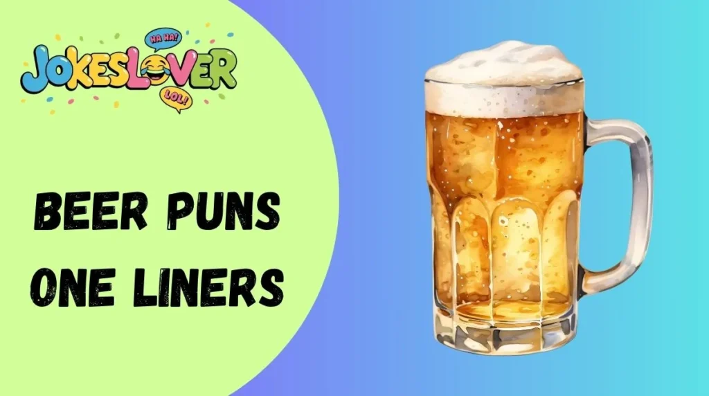 Beer Puns One Liners
