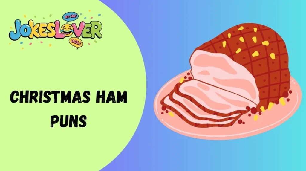 Christmas Ham Puns