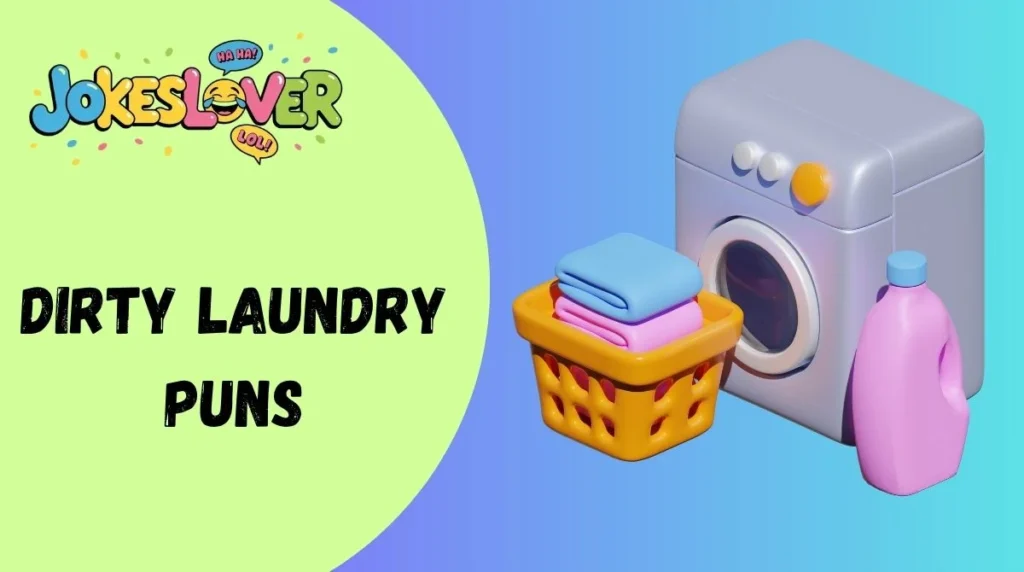 Dirty Laundry Puns