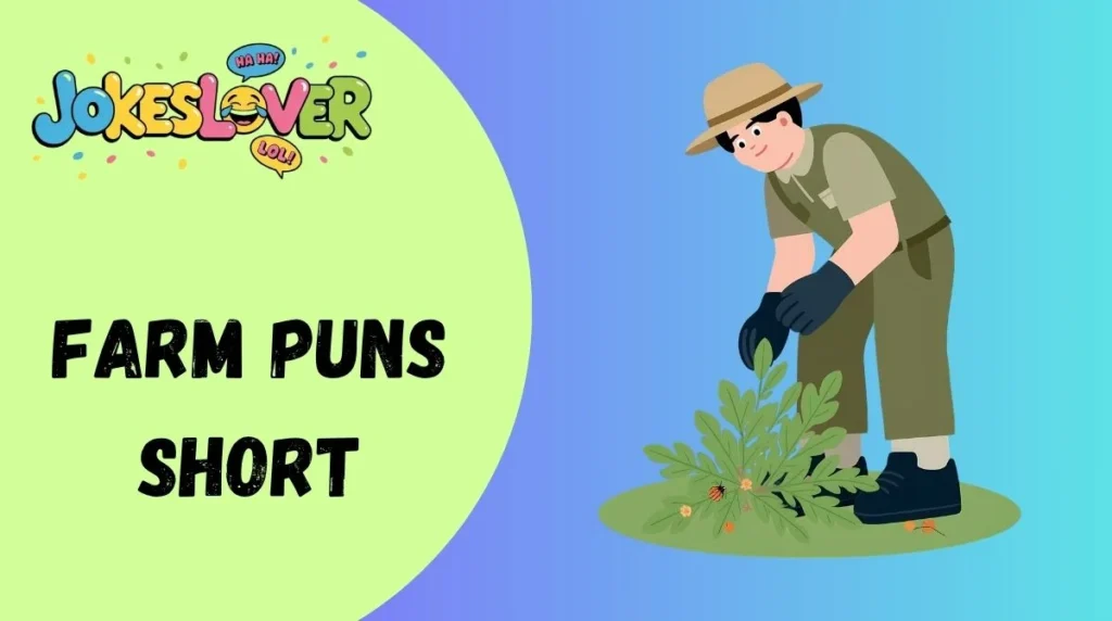 Farm Puns Short