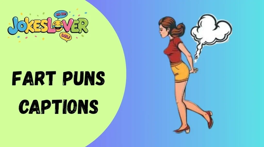 Fart Puns Captions