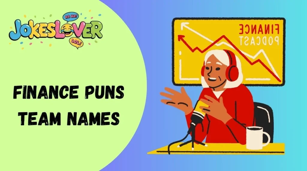 Finance Puns Team Names