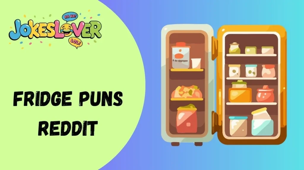 Fridge Puns Reddit