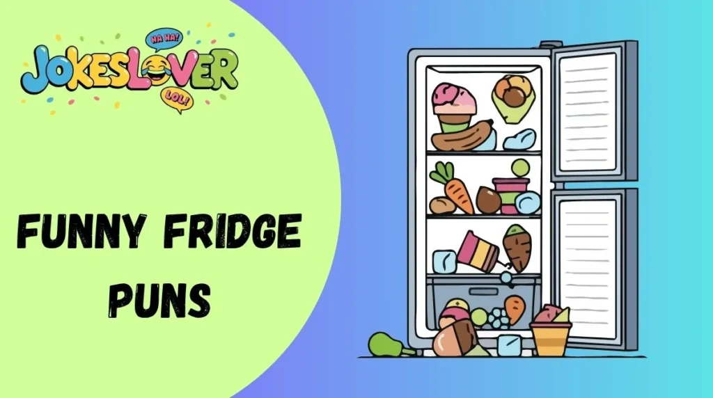 Funny Fridge Puns